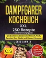 DAMPFGARER KOCHBUCH: XXL. 250 Rezepte für Ihren Dampfgar... | Buch | Zustand gut