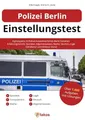 Polizei Berlin Einstellungstest: Eignungstest im Polizei-Auswahlverfahren Berlin bestehen | Erfahrungsbericht, Sporttest, Allgemeinwissen, Mathe, Deutsch, Logik | Gehobener und mittlerer Dienst
