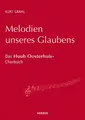Kurt Grahl | Melodien unseres Glaubens | Taschenbuch | Deutsch (2018) | 160 S.