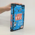 Larry Lauch zerstört die Schule  |  Mick Elliott