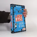 Larry Lauch zerstört die Schule  |  Mick Elliott