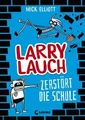 Larry Lauch zerstört die Schule (Band 1): Comic-Roma... | Buch | Zustand wie neu