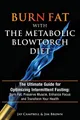 Burn Fat with The Metabolic Blowtorch Di..., Brown, Jim