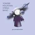 Yonder Mountain String Band Get Yourself Outside (CD) Album