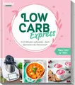 mein ZauberTopf Einfach lecker! LOW CARB Express | Redaktion ZauberTopf