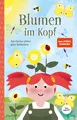 Blumen im Kopf. Opa Günther pflanzt gute Gedanken Lisa Wirth