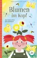 Blumen im Kopf. Opa Günther pflanzt gute Gedanken... | Buch | Zustand akzeptabel