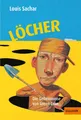 Löcher: Die Geheimnisse von Green Lake Louis Sachar