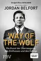 Way of the Wolf ~ Jordan Belfort ~  9783959725880