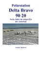 Gustav Jockwer | Polarstation Delta Bravo 9020 | Taschenbuch | Deutsch (2002)
