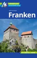 MICHAEL MÜLLER Reiseführer Franken: 100% authentisch, aktuell und vor Ort recherchiert. (MM-Reisen)