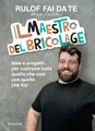 Rulof fai da te Il maestro del bricolage. Idee e proge (Taschenbuch) (US IMPORT)