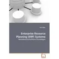 Enterprise Resource Planning (ERP) Systeme Betriebswirtschaftliche Grundlagen