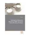 Enterprise Resource Planning [ERP] Systeme: Betriebswirtschaftliche Grundlagen: