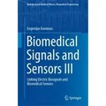 Biomedical Signals and Sensors III Linking Electric Biosignals and Biomedical Sensors