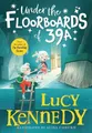 Lucy Kennedy Under the Floorboards of 39A (Gebundene Ausgabe) (US IMPORT)