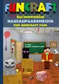 Funcraft - Das inoffizielle Hausaufgabenbuch für Minecraft Fans: Grundschule, Oberschule, Schule, Hausaufgabenheft, lustig, lachen, witzig, Schüler, ... Schüler, Bestseller, Buch zum Spiel