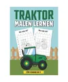 Traktor Malen Lernen für Kinder ab 4: Trecker Malbuch I Über 40 Traktoren Malv