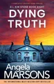 Angela Marsons Dying Truth (Taschenbuch) Detective Kim Stone (US IMPORT)
