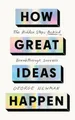 George Newman How Great Ideas Happen (Taschenbuch)