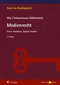 Medienrecht: Presse, Rundfunk, Digitale Medien (Start ins Rechtsgebiet)