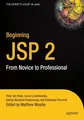 Beginning JSP 2 From Novice to Professional Sathya Narayana Panduranga (u. a.)