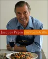 Jacques Pepin Fast Food My Way by Jacques Pepin 0618393129 FREE Shipping