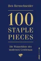 100 Staple Pieces Ben Bernschneider