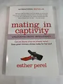 Mating in Captivity: Unlocking Erotic Intelligence