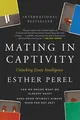Mating in Captivity | Perel, Esther | Kartoniert | 9780060753641