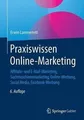 Praxiswissen Online-Marketing: Affiliate- und E-Mail-Mar... | Buch | Zustand gut