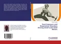 Dust Exposure and Respiratory Disorders Among Small scale Gold Miners Philemon M