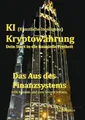 KI (Künstliche Intelligenz) Kryptowährung - Dein Start in die finanzielle Freihe