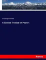 A Concise Treatise on Powers George Farwell