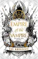 Empire of the Vampire: The blood-soaked first book in the latest series from the SUNDAY TIMES bestselling author of NEVERNIGHT