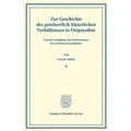 Zur Geschichte des gutsherrlich-bäuerlichen Verhältnisses in Ostpreußen von der Gründung des Ordensstaates bis zur Steinschen Reform.