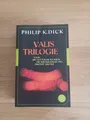 Valis-Trilogie. Valis, Die göttliche Invasion und Die Wiedergeb.Zustand sehr gut