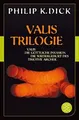 Valis-Trilogie. Valis, Die göttliche Invasion und D... | Buch | Zustand sehr gut