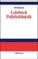 Carl Deichmann Lehrbuch Politikdidaktik (Gebundene Ausgabe) (US IMPORT)