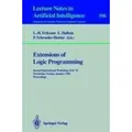 Extensions of Logic Programming Second International Workshop, ELP '91, Stockholm, Sweden, January 27-29, 1991. Proceedings