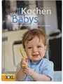 Kochen Für Babys - Gesundes Essen einfach selbst zubereiten - Sonja Sammüller