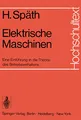 Elektrische Maschinen: Eine Einführung In Die Theorie Des Betriebsverhaltens (Hochschultext) (German Edition)