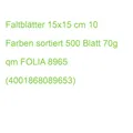 Faltblätter 15x15 cm 10 Farben sortiert 500 Blatt 70g qm FOLIA 8965 (40018680896