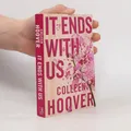 It Ends With Us  |  Colleen Hoover
