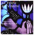 John Rutter - Be Thou My Vision Cambridge Singers - CD - F600z