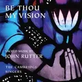 Be Thou My Vision - Sacred Music  von Rutter,John, Ca... | CD | Zustand sehr gut