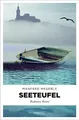 Seeteufel: Bodensee Krimi: Der neue Bodensee Krimi (Kommissar Wolf)