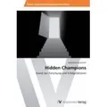 Hidden Champions Stand der Forschung und Erfolgsfaktoren