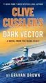 Graham Brown Clive Cussler's Dark Vector (Taschenbuch) NUMA Files (US IMPORT)