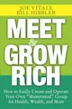 Meet And Grow Rich: How To Leicht Kreieren Sie Und Bedienen Your Own Ma